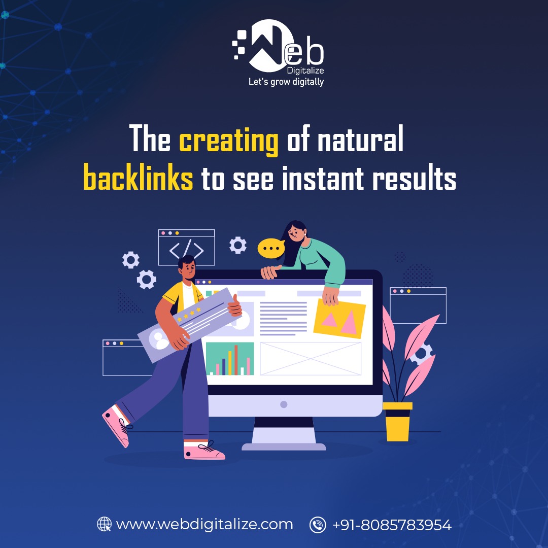 The Creating of Natural Backlinks to see Instant Results